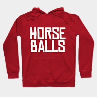 Horse Balls Hoodie